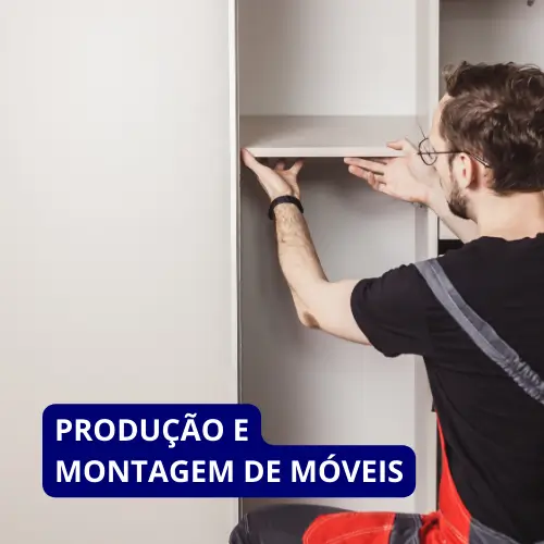 Produção e Montagem de Móveis